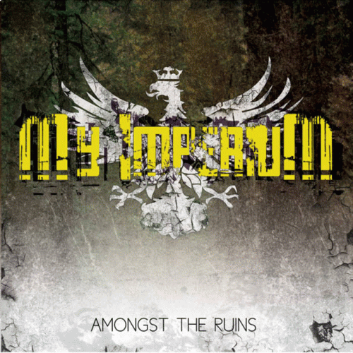 My Imperium : Amongst the Ruins